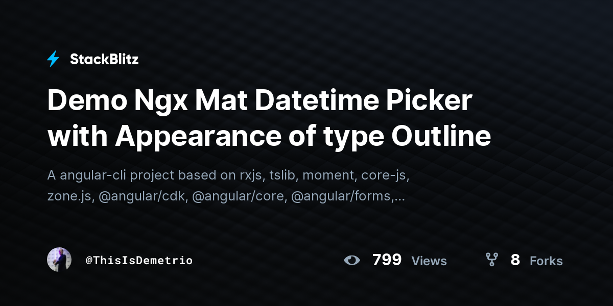 Demo Ngx Mat Datetime Picker with Appearance of type Outline - StackBlitz