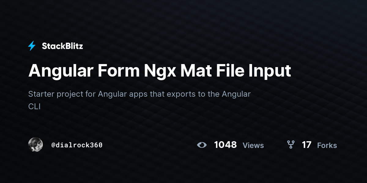 Angular Form Ngx Mat File Input - StackBlitz
