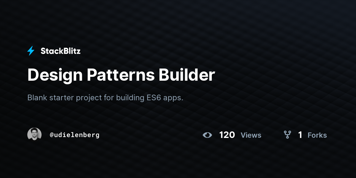 Design Patterns Builder - StackBlitz