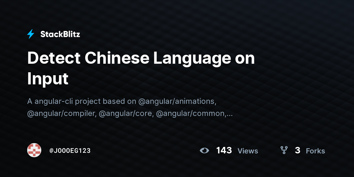 Detect Chinese Language on Input - StackBlitz