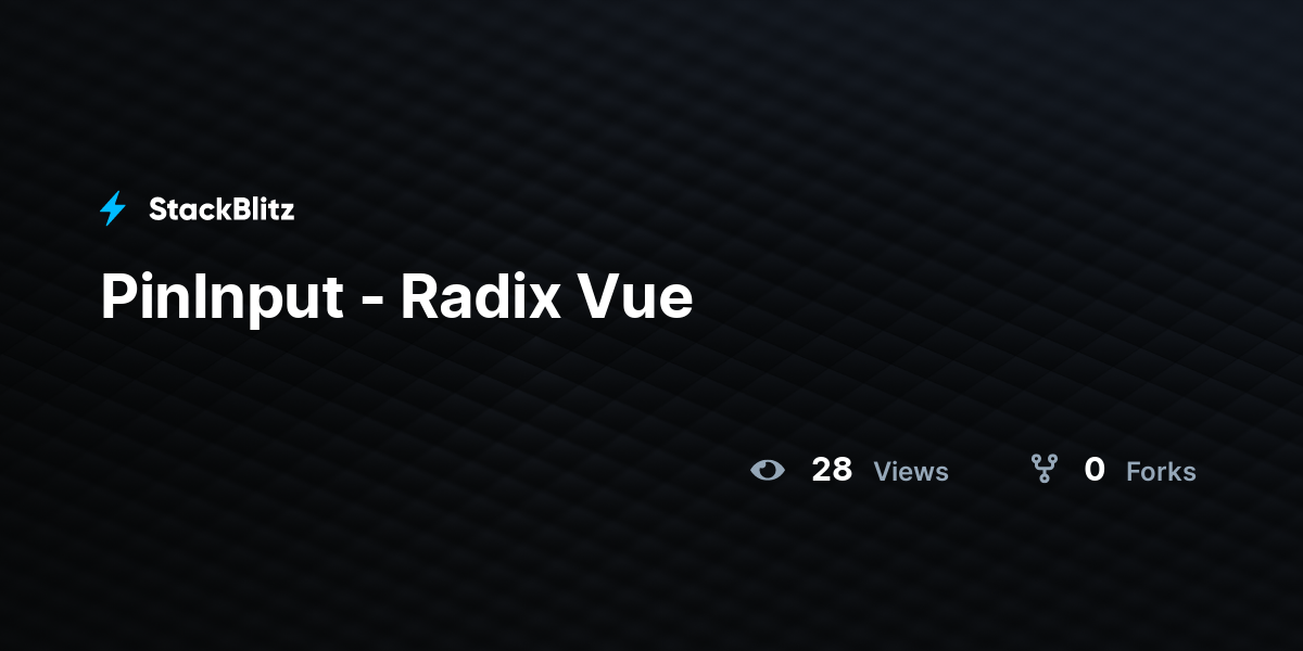 PinInput - Radix Vue - StackBlitz