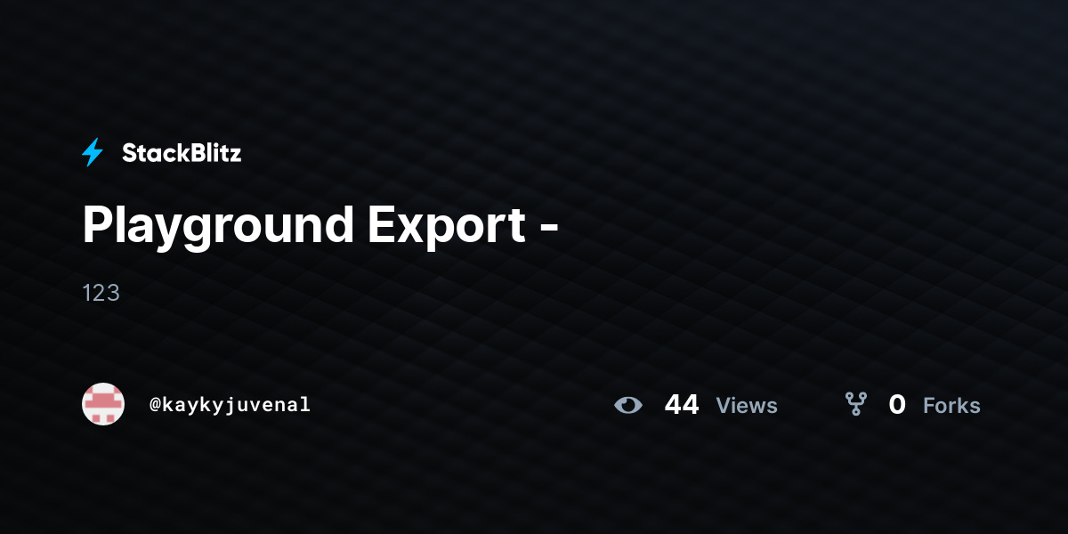 Playground Export - - StackBlitz