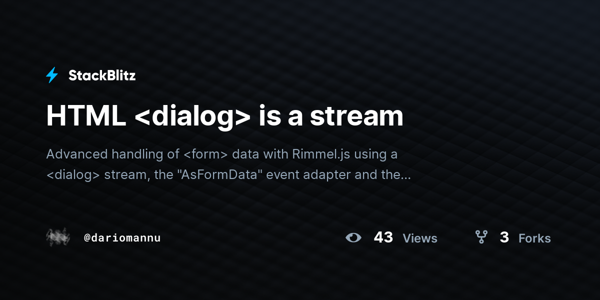 HTML is a stream - StackBlitz
