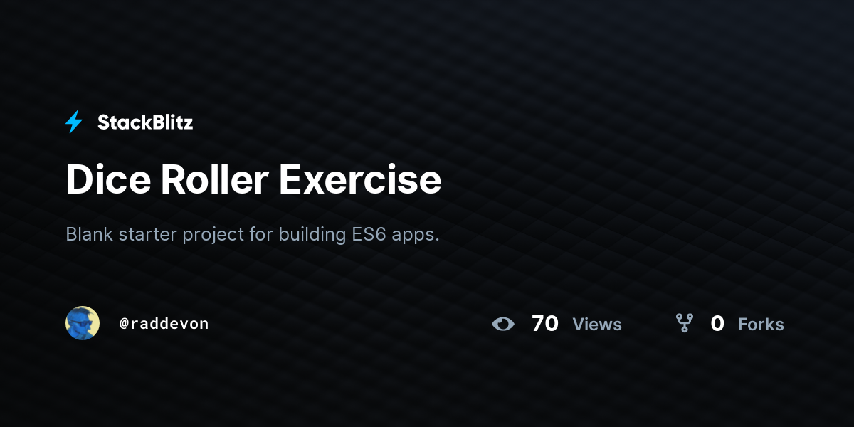 Dice Roller Exercise - StackBlitz