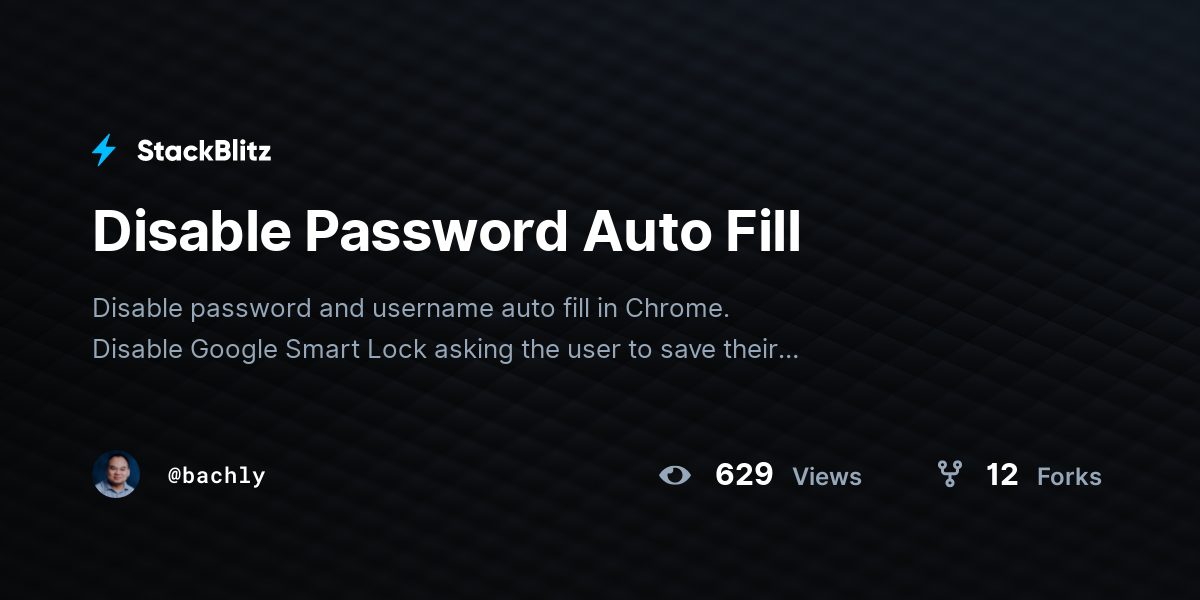 Disable Password Auto Fill - StackBlitz