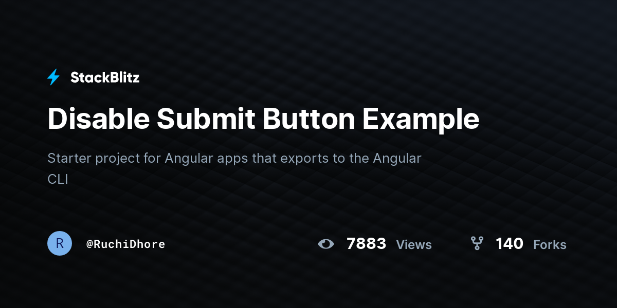 Disable Submit Button Example - StackBlitz