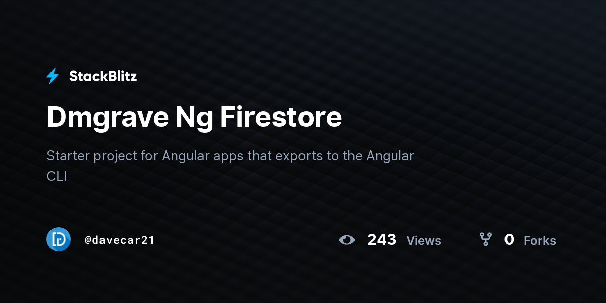 Dmgrave Ng Firestore - StackBlitz