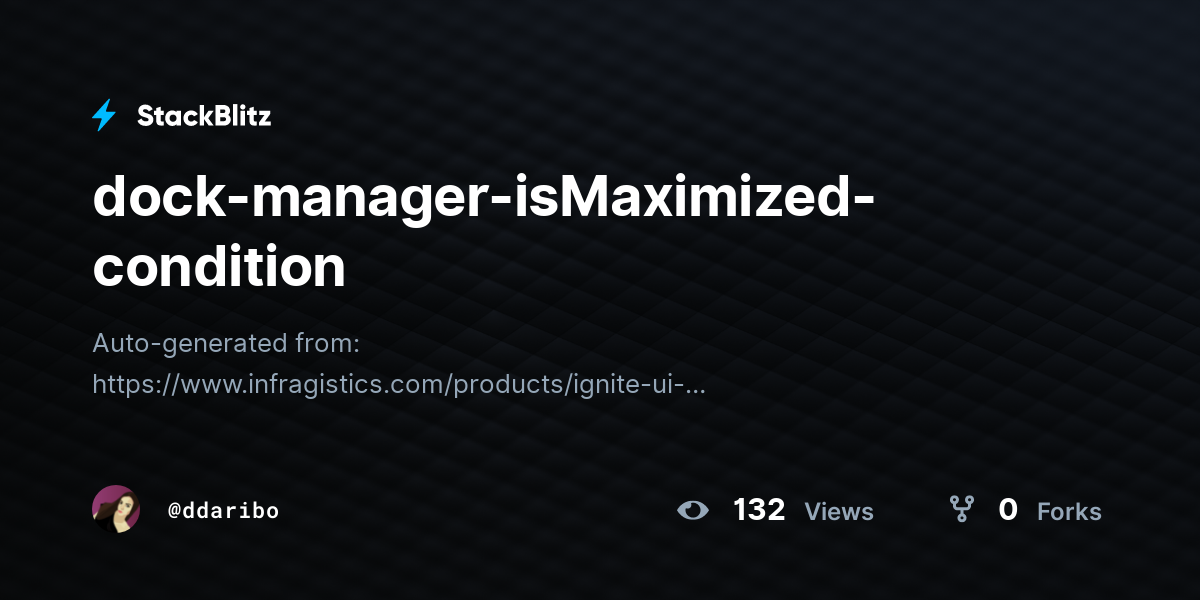 dock-manager-isMaximized-condition - StackBlitz