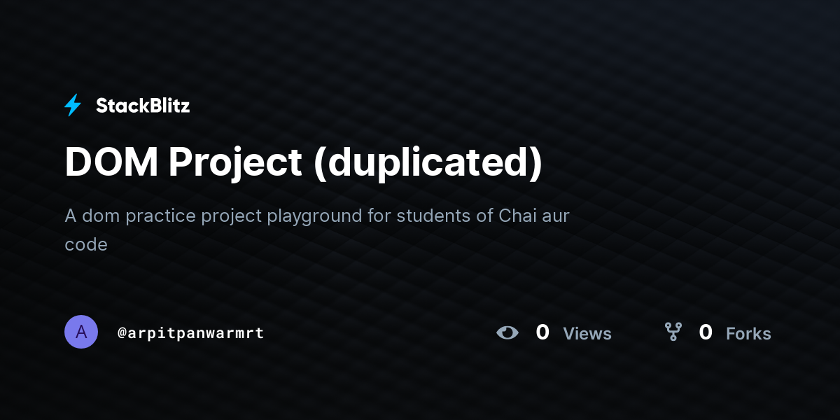 DOM Project (duplicated) - StackBlitz