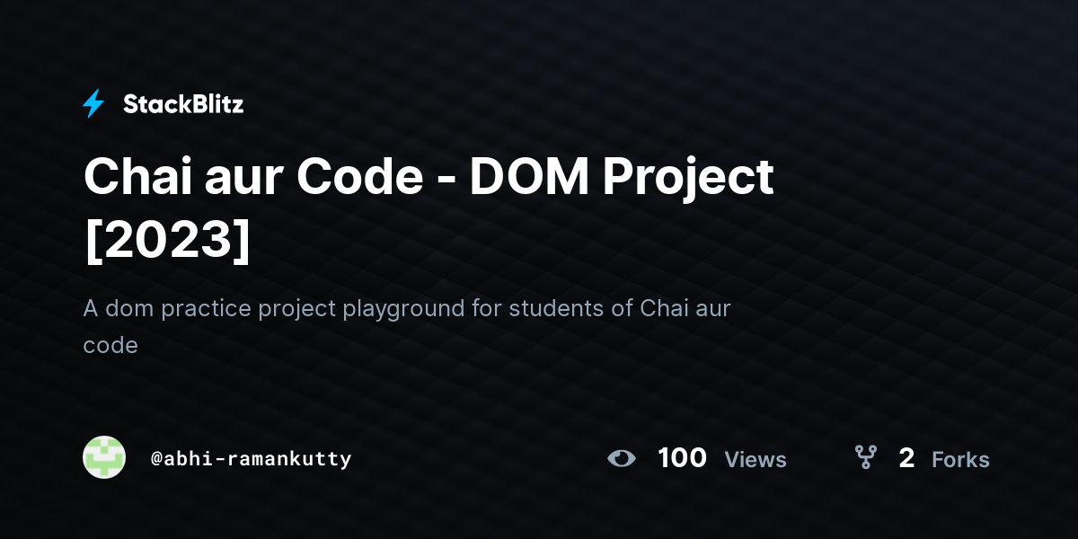 Chai aur Code - DOM Project [2023] - StackBlitz