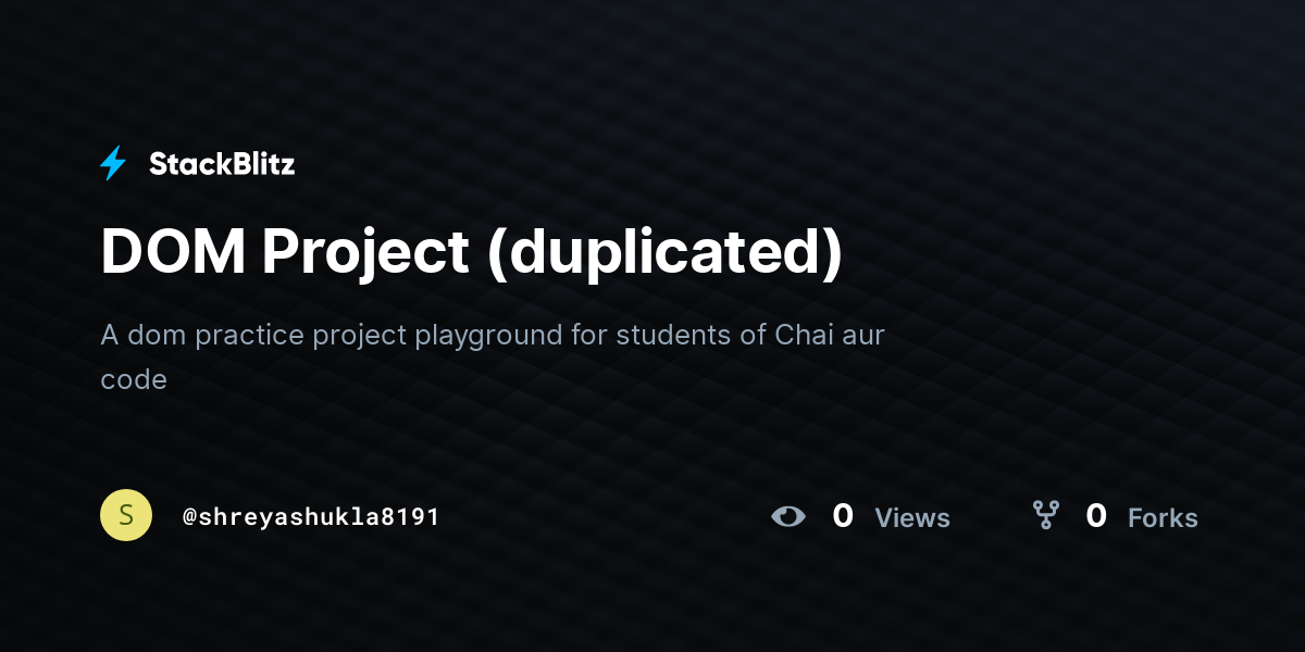 DOM Project (duplicated) - StackBlitz