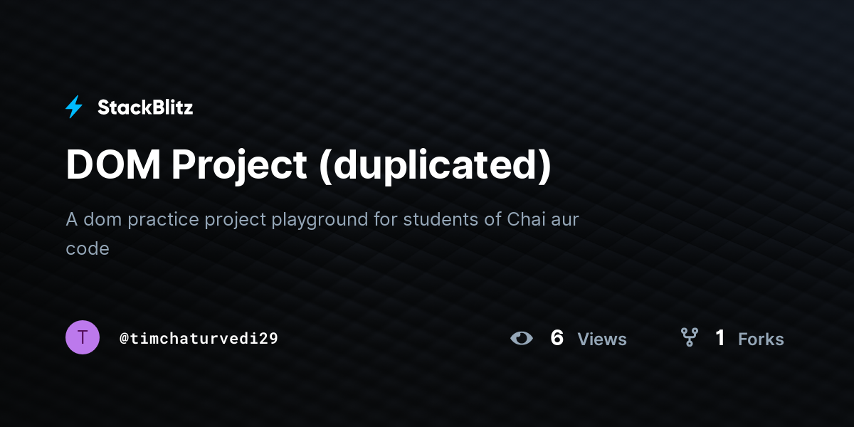 DOM Project (duplicated) - StackBlitz