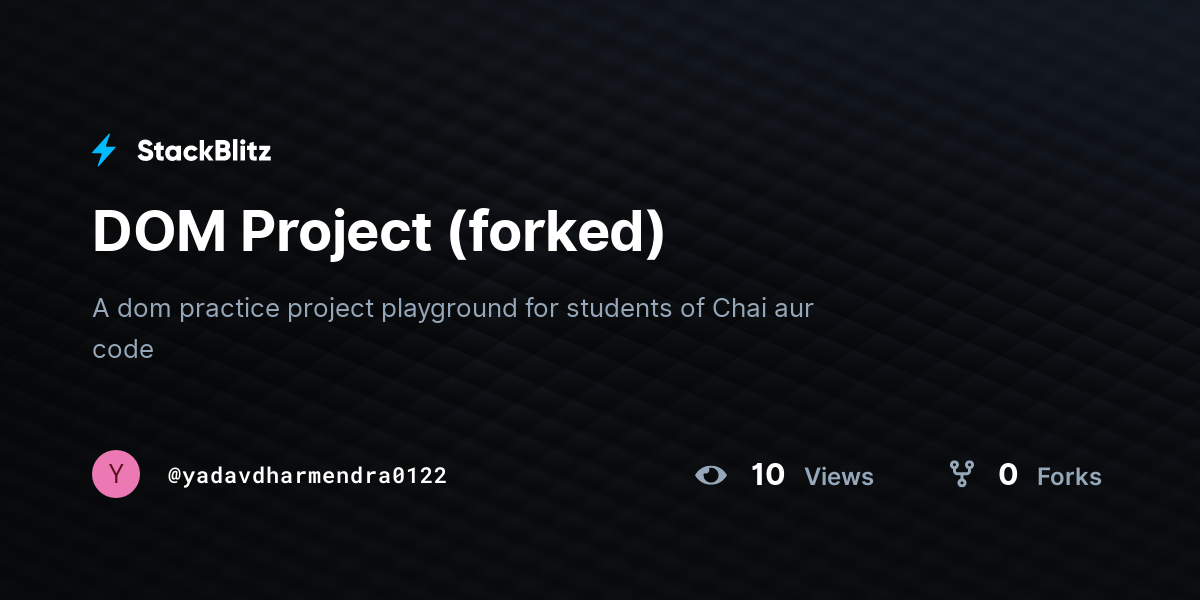 DOM Project (forked) - StackBlitz
