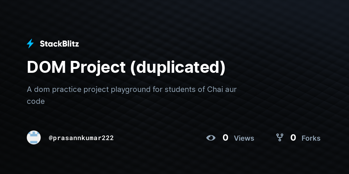 DOM Project (duplicated) - StackBlitz