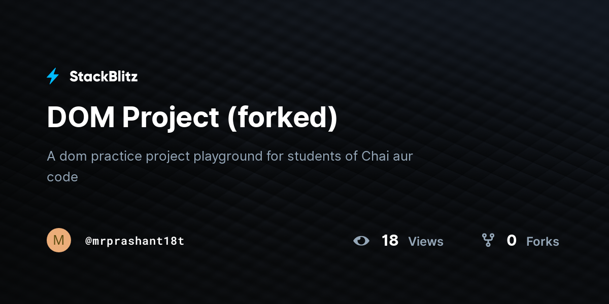 DOM Project (forked) - StackBlitz