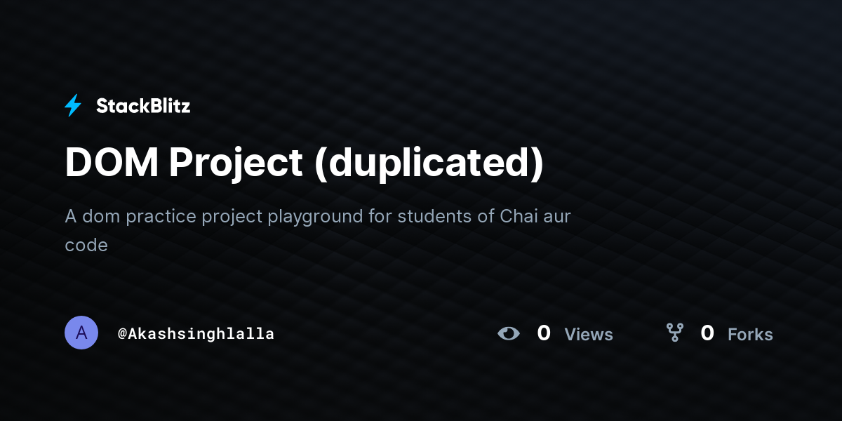DOM Project (duplicated) - StackBlitz