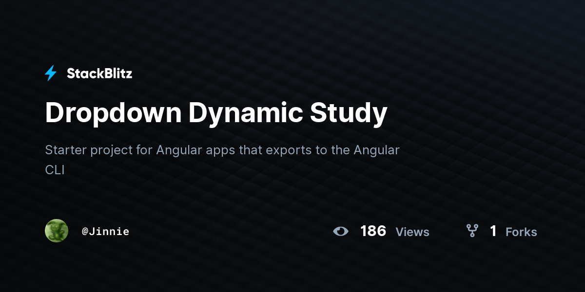 Dropdown Dynamic Study - StackBlitz