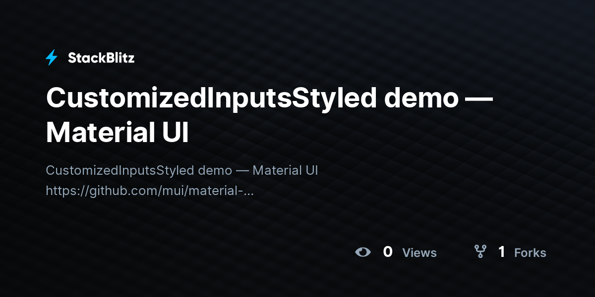 CustomizedInputsStyled demo — Material UI - StackBlitz
