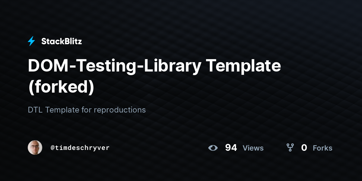 DOM-Testing-Library Template (forked) - StackBlitz