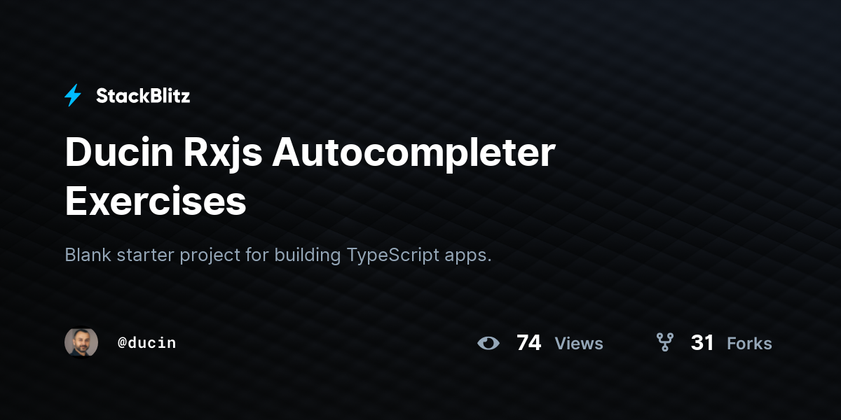 Ducin Rxjs Autocompleter Exercises - StackBlitz