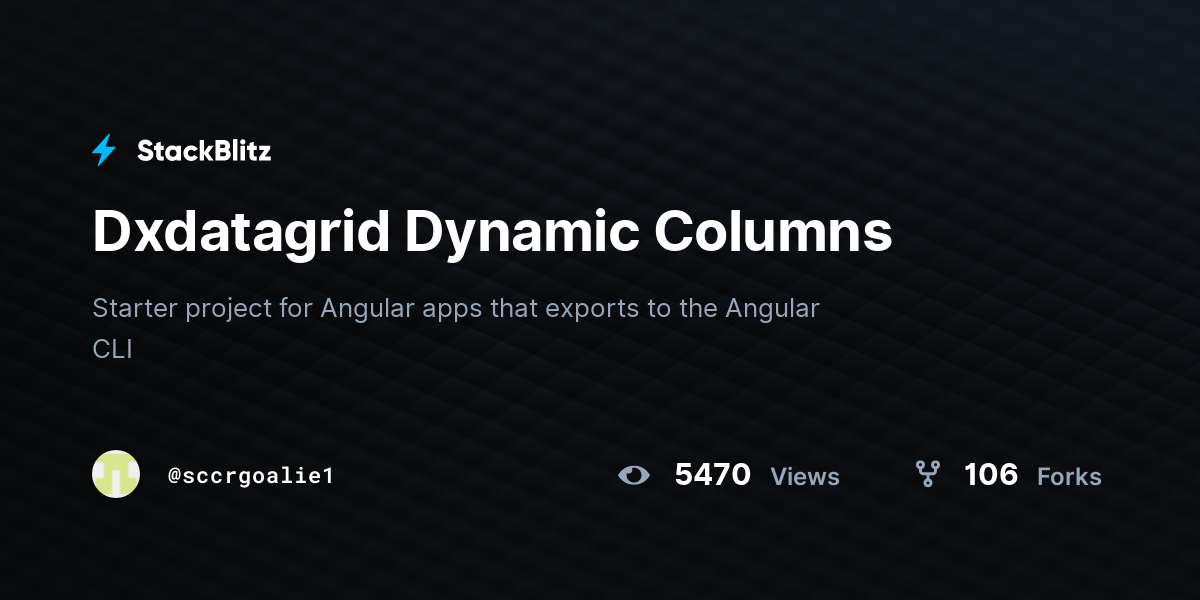 Dxdatagrid Dynamic Columns - StackBlitz