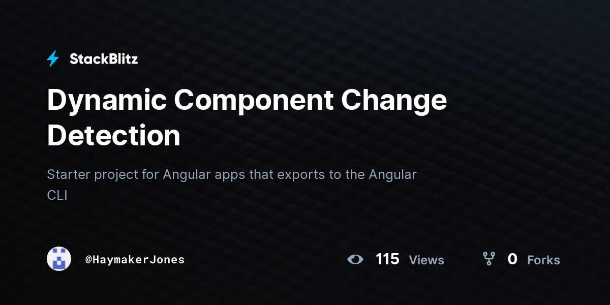 Dynamic Component Change Detection - StackBlitz