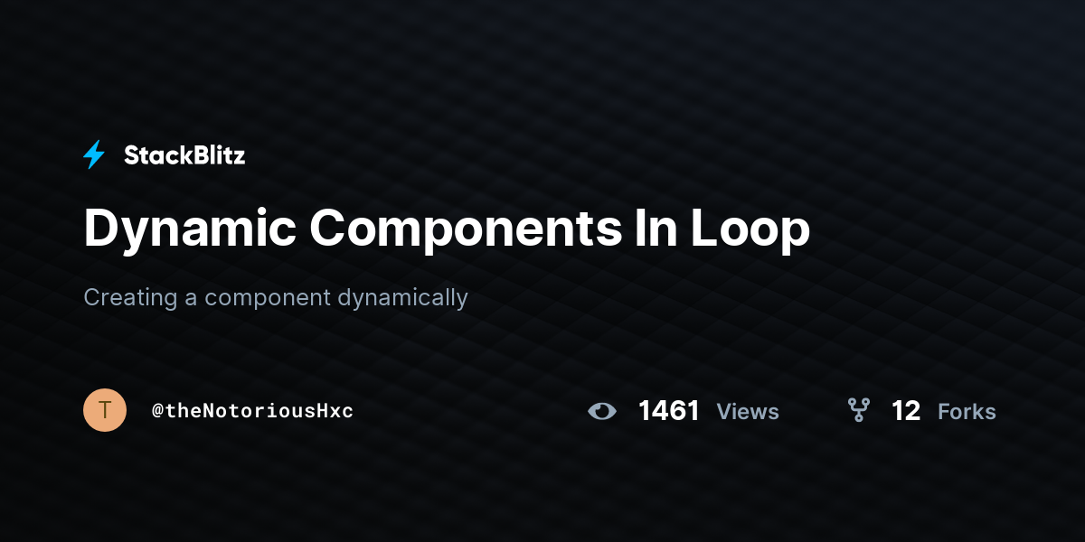 Dynamic Components In Loop - StackBlitz