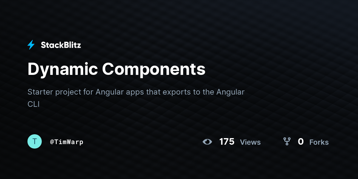 Dynamic Components - StackBlitz