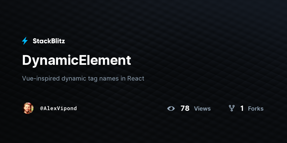 DynamicElement - StackBlitz