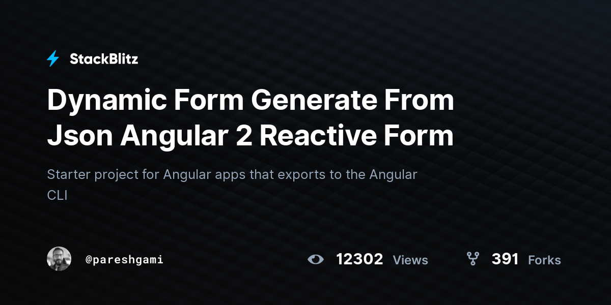 Dynamic Form Generate From Json Angular 2 Reactive Form - StackBlitz