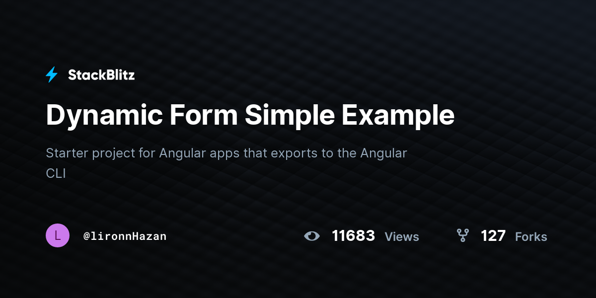 Dynamic Form Simple Example - StackBlitz