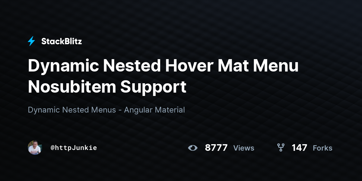 Dynamic Nested Hover Mat Menu Nosubitem Support - StackBlitz