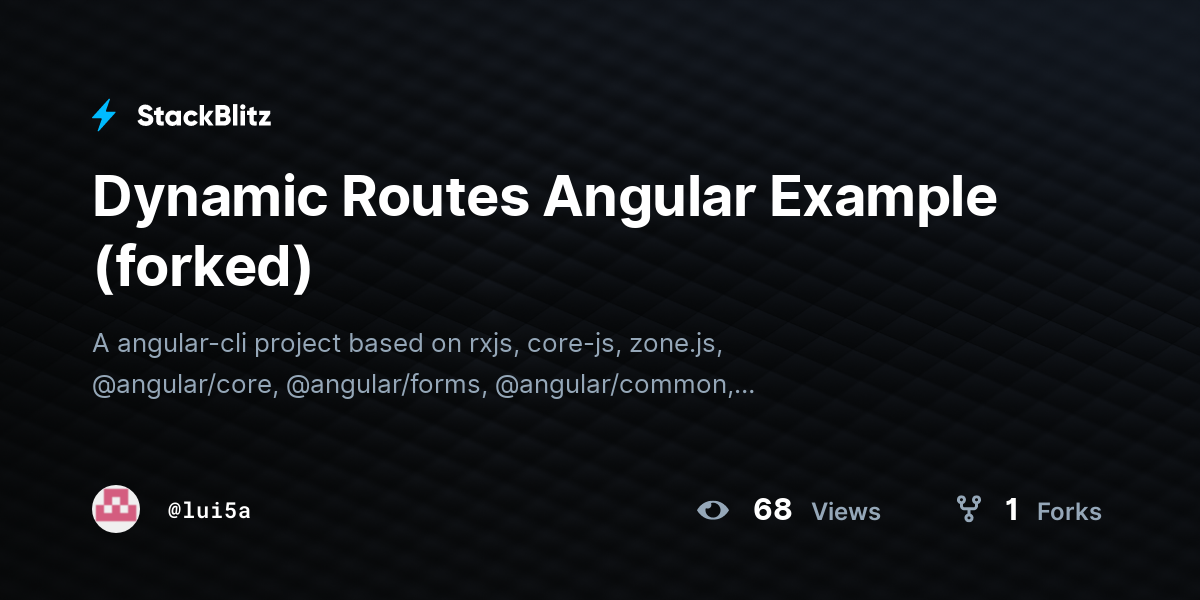 Dynamic Routes Angular Example (forked) - StackBlitz
