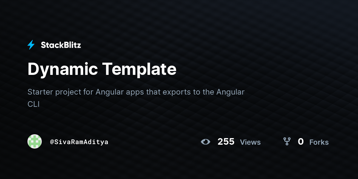 Dynamic Template - StackBlitz