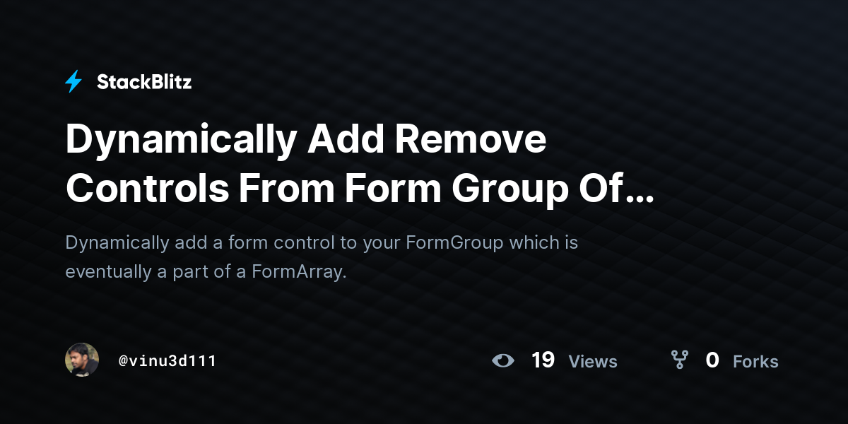 Dynamically Add Remove Controls From Form Group Of Form (forked ...