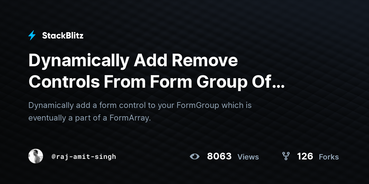 Dynamically Add Remove Controls From Form Group Of Form (forked