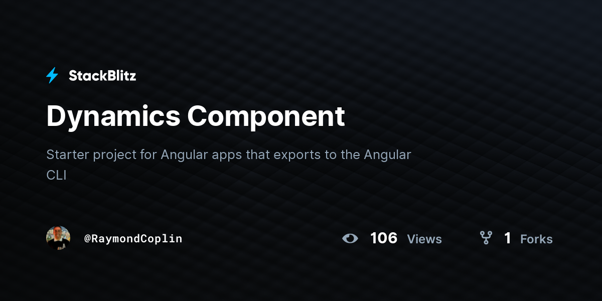 Dynamics Component - StackBlitz