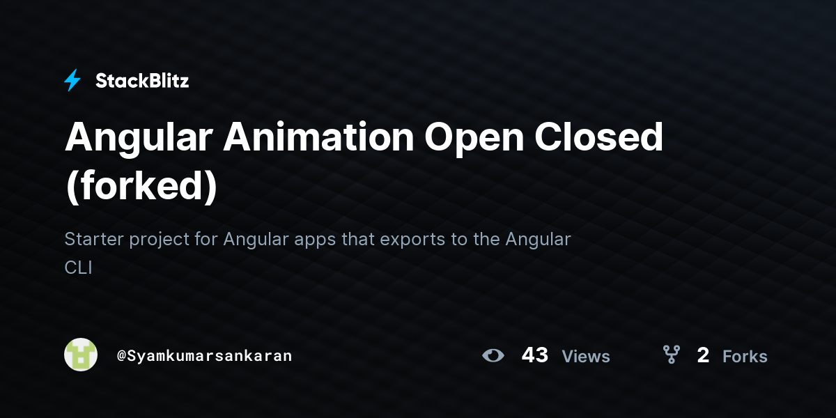 Angular Animation Open Closed (forked) - StackBlitz