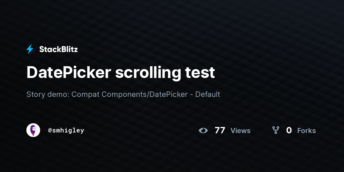 DatePicker scrolling test - StackBlitz