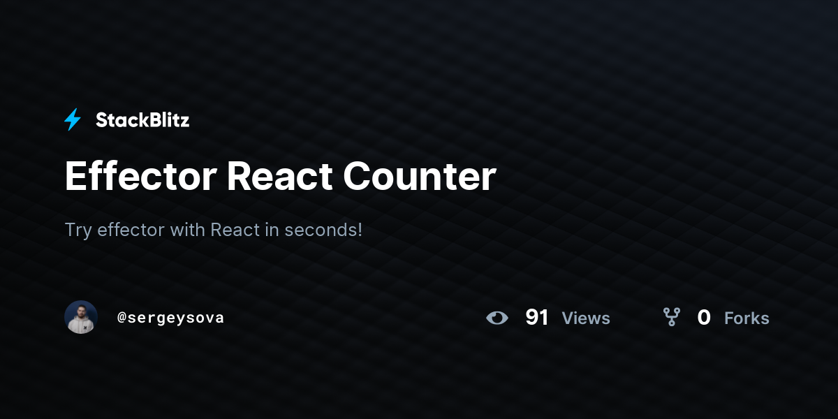 Effector React Counter - StackBlitz