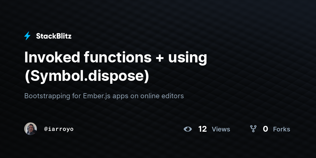 Invoked functions + using (Symbol.dispose) - StackBlitz