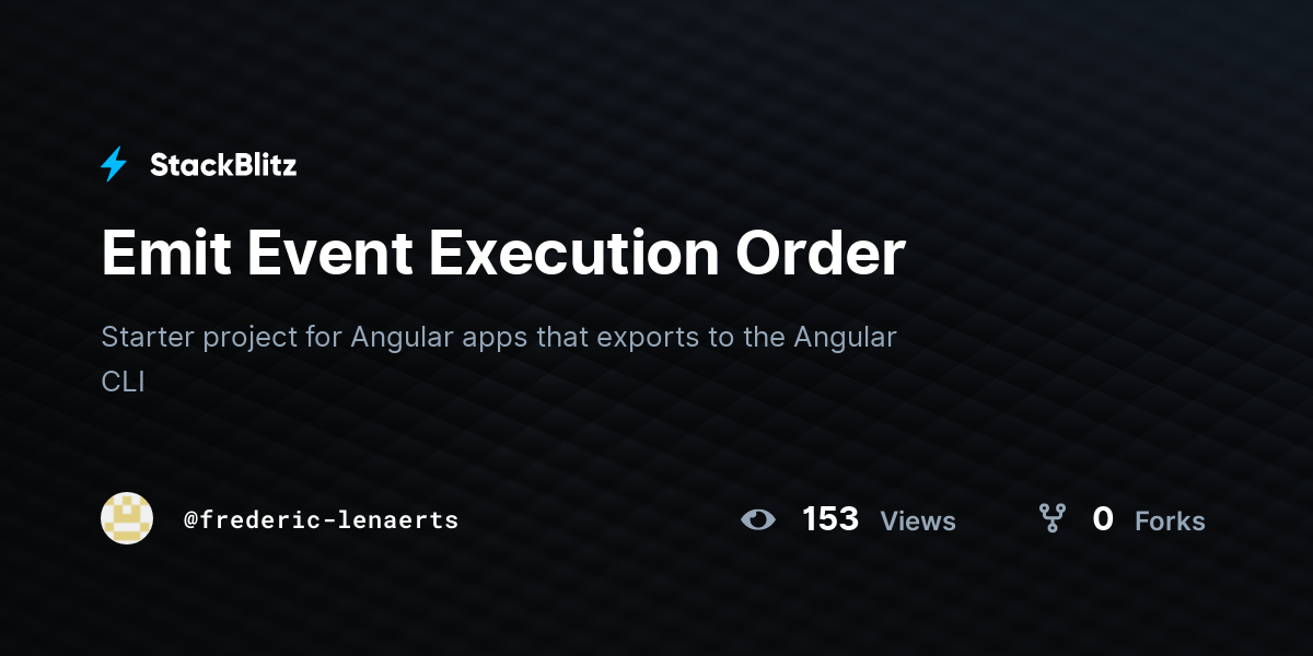 Emit Event Execution Order - StackBlitz