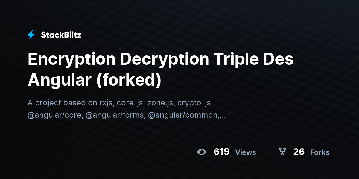 Encryption Decryption Triple Des Angular (forked) - StackBlitz