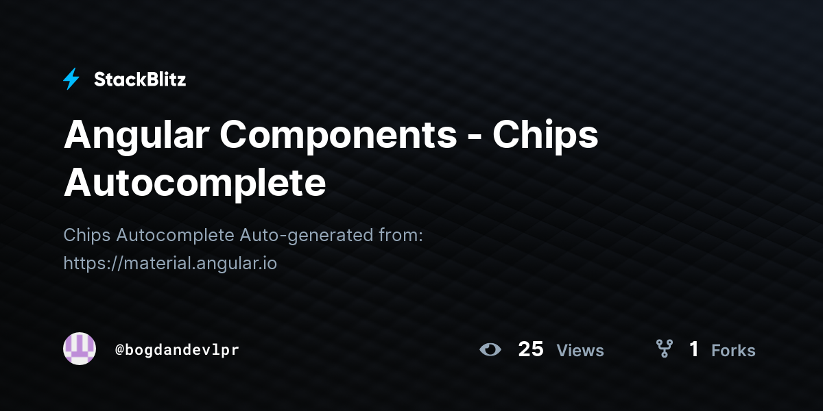 Angular Components - Chips Autocomplete - StackBlitz