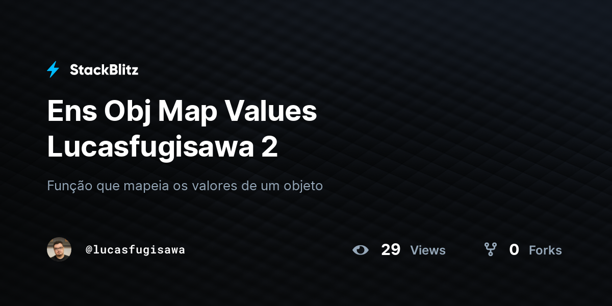Ens Obj Map Values Lucasfugisawa 2 - StackBlitz