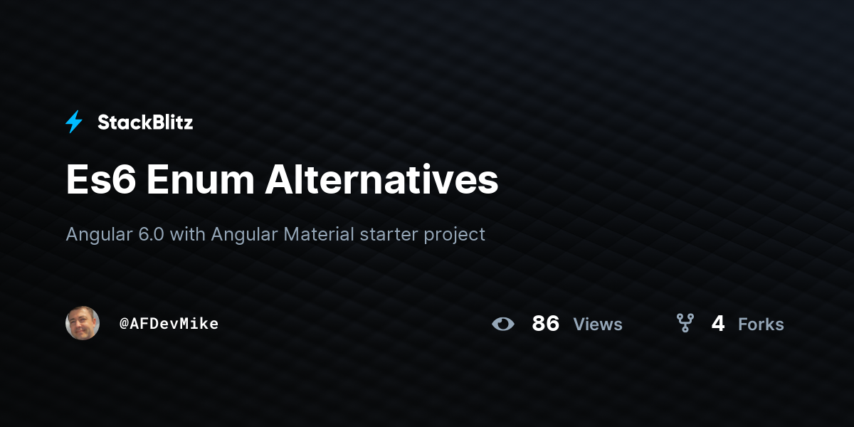 Es6 Enum Alternatives - StackBlitz