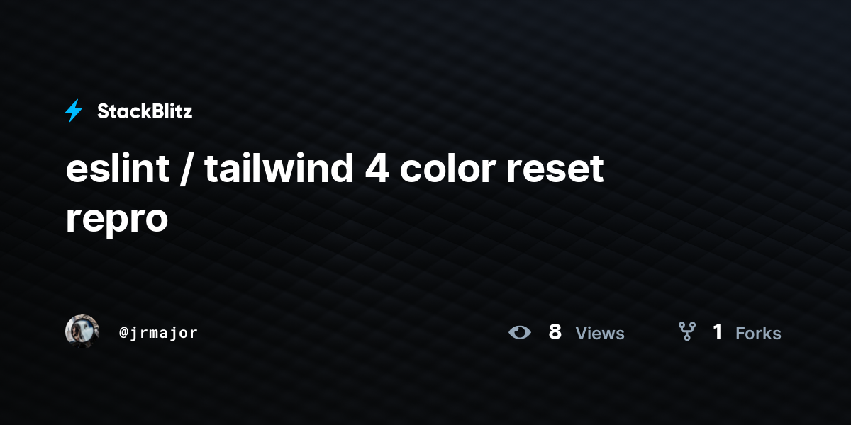 eslint / tailwind 4 color reset repro - StackBlitz