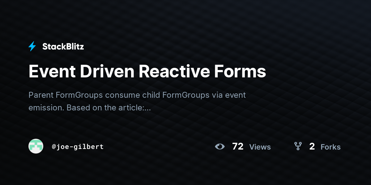 Event Driven Reactive Forms Stackblitz