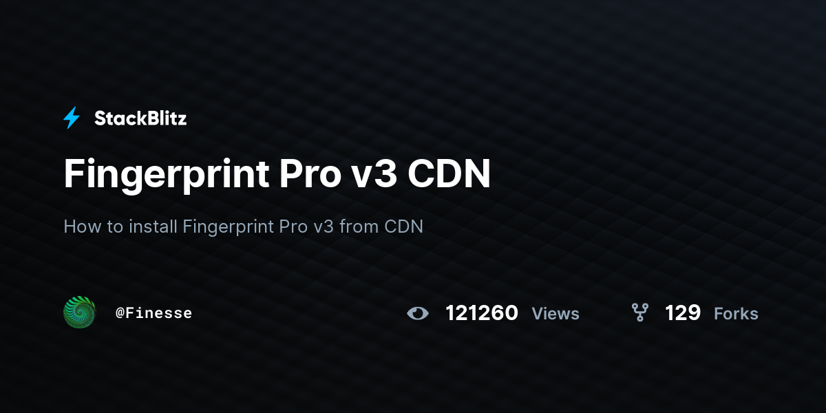 Fingerprint Pro v3 CDN - StackBlitz
