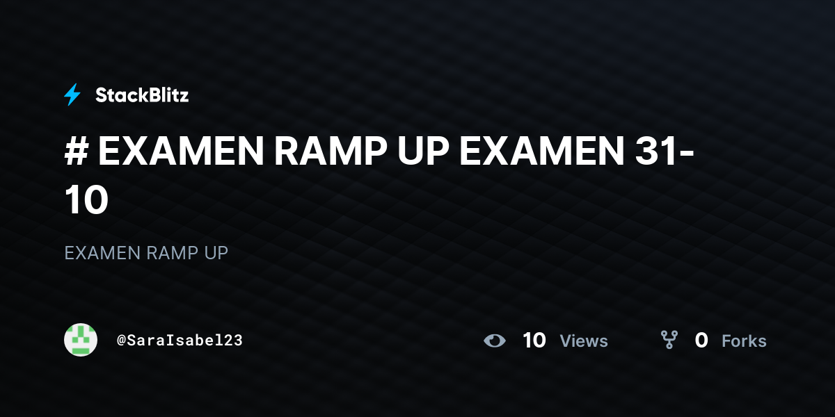 # EXAMEN RAMP UP EXAMEN 31-10 - StackBlitz
